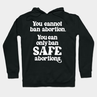 Safe abortions Hoodie